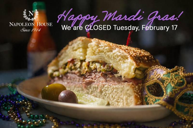 Closed Mardi Gras Day [ Tuesday, February 16 ]